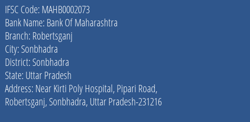 Bank Of Maharashtra Robertsganj Branch Sonbhadra IFSC Code MAHB0002073