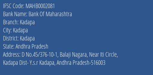 Bank Of Maharashtra Kadapa Branch Kadapa IFSC Code MAHB0002081