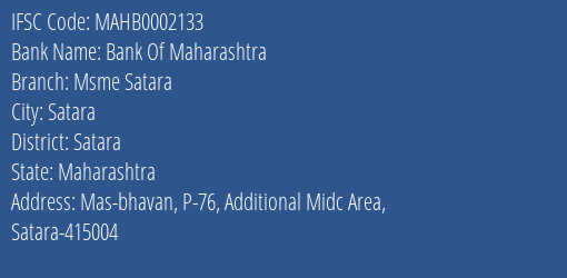 Bank Of Maharashtra Msme Satara Branch, Branch Code 002133 & IFSC Code Mahb0002133