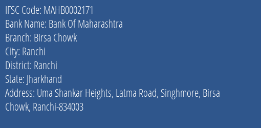 Bank Of Maharashtra Birsa Chowk Branch Ranchi IFSC Code MAHB0002171