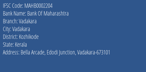 Bank Of Maharashtra Vadakara Branch Kozhikode IFSC Code MAHB0002204