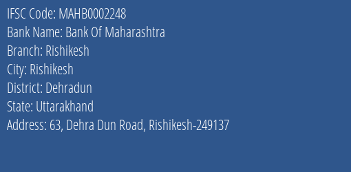 Bank Of Maharashtra Rishikesh Branch, Branch Code 002248 & IFSC Code MAHB0002248