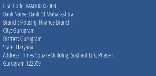 Bank Of Maharashtra Housing Finance Branch Branch, Branch Code 002308 & IFSC Code MAHB0002308
