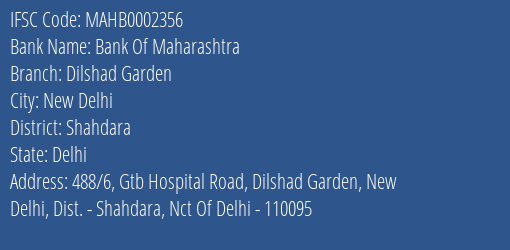 Bank Of Maharashtra Dilshad Garden Branch Shahdara IFSC Code MAHB0002356