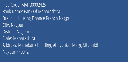 Bank Of Maharashtra Housing Finance Branch Nagpur Branch, Branch Code 002425 & IFSC Code Mahb0002425