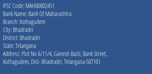 Bank Of Maharashtra Kothagudem Branch, Branch Code 002451 & IFSC Code MAHB0002451