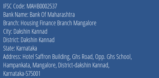 Bank Of Maharashtra Housing Finance Branch Mangalore Branch Dakshin Kannad IFSC Code MAHB0002537