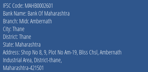 Bank Of Maharashtra Midc Ambernath Branch, Branch Code 002601 & IFSC Code Mahb0002601