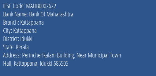 Bank Of Maharashtra Kattappana Branch, Branch Code 002622 & IFSC Code MAHB0002622