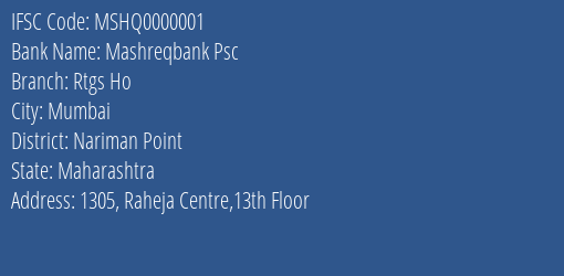 Mashreqbank Psc Rtgs Ho Branch Nariman Point IFSC Code MSHQ0000001