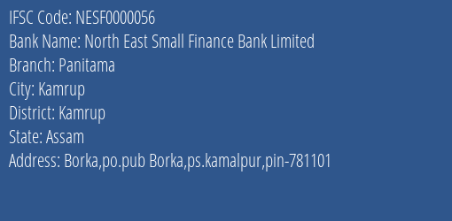 North East Small Finance Bank Panitama Branch Kamrup IFSC Code NESF0000056