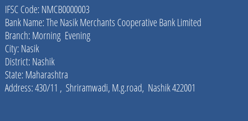 The Nasik Merchants Cooperative Bank Limited Morning Evening Branch, Branch Code 000003 & IFSC Code Nmcb0000003