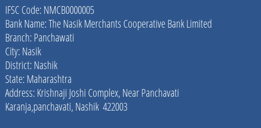 The Nasik Merchants Cooperative Bank Limited Panchawati Branch, Branch Code 000005 & IFSC Code Nmcb0000005