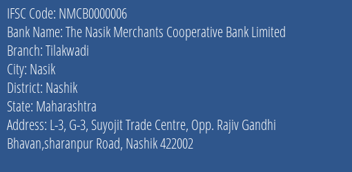 The Nasik Merchants Cooperative Bank Tilakwadi Branch Nashik IFSC Code NMCB0000006