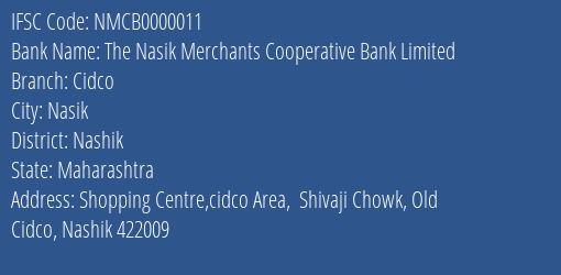 The Nasik Merchants Cooperative Bank Cidco Branch Nashik IFSC Code NMCB0000011