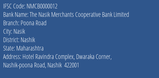 The Nasik Merchants Cooperative Bank Limited Poona Road Branch, Branch Code 000012 & IFSC Code Nmcb0000012