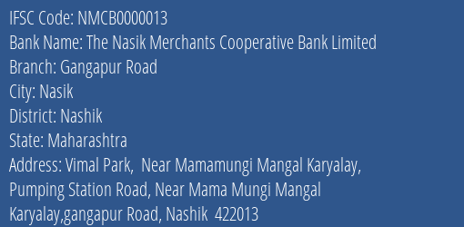 The Nasik Merchants Cooperative Bank Limited Gangapur Road Branch, Branch Code 000013 & IFSC Code Nmcb0000013