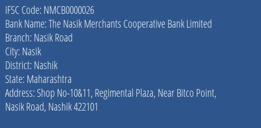 The Nasik Merchants Cooperative Bank Limited Nasik Road Branch, Branch Code 000026 & IFSC Code Nmcb0000026