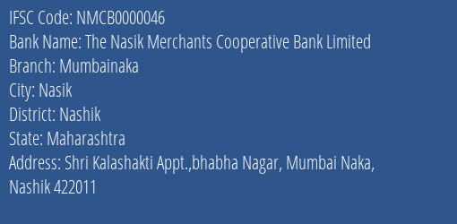 The Nasik Merchants Cooperative Bank Limited Mumbainaka Branch, Branch Code 000046 & IFSC Code Nmcb0000046