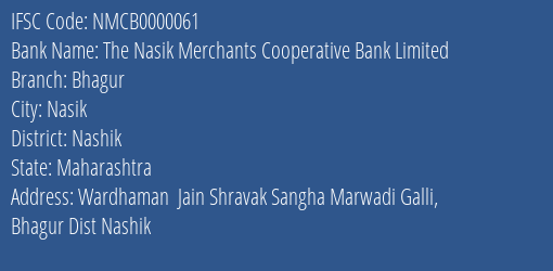 The Nasik Merchants Cooperative Bank Limited Bhagur Branch, Branch Code 000061 & IFSC Code Nmcb0000061