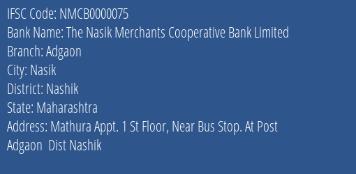 The Nasik Merchants Cooperative Bank Limited Adgaon Branch, Branch Code 000075 & IFSC Code Nmcb0000075