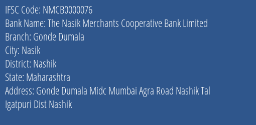 The Nasik Merchants Cooperative Bank Limited Gonde Dumala Branch, Branch Code 000076 & IFSC Code Nmcb0000076