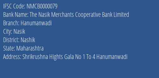 The Nasik Merchants Cooperative Bank Hanumanwadi Branch Nashik IFSC Code NMCB0000079