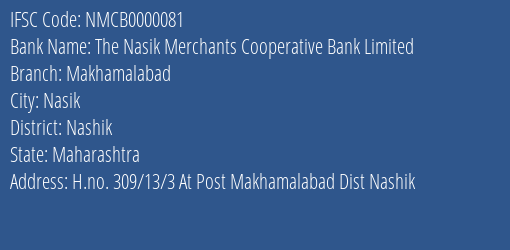 The Nasik Merchants Cooperative Bank Makhamalabad Branch Nashik IFSC Code NMCB0000081