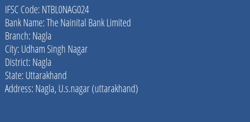 The Nainital Bank Nagla Branch Nagla IFSC Code NTBL0NAG024