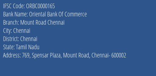 Oriental Bank Of Commerce Mount Road Chennai Branch Chennai IFSC Code ORBC0000165