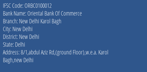 Oriental Bank Of Commerce New Delhi Karol Bagh Branch New Delhi IFSC Code ORBC0100012