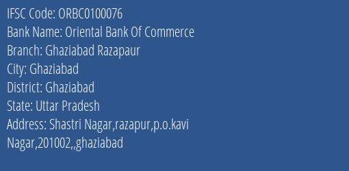 Oriental Bank Of Commerce Ghaziabad Razapaur Branch Ghaziabad IFSC Code ORBC0100076