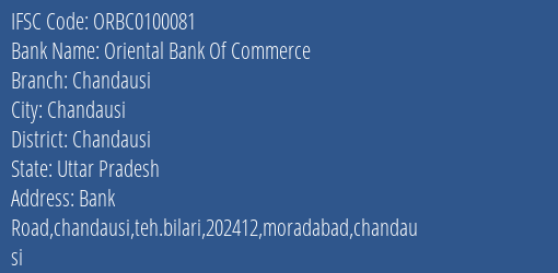 Oriental Bank Of Commerce Chandausi Branch Chandausi IFSC Code ORBC0100081