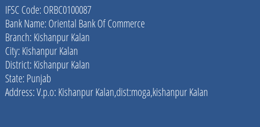 Oriental Bank Of Commerce Kishanpur Kalan Branch Kishanpur Kalan IFSC Code ORBC0100087