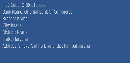 Oriental Bank Of Commerce Israna Branch Israna IFSC Code ORBC0100092