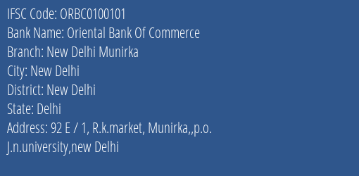 Oriental Bank Of Commerce New Delhi Munirka Branch New Delhi IFSC Code ORBC0100101