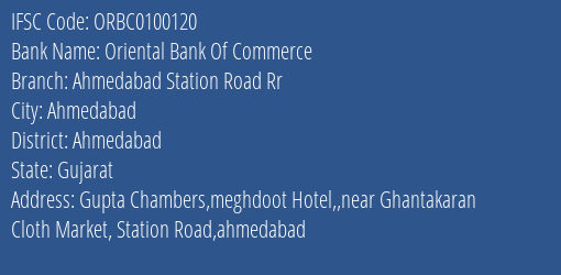 Oriental Bank Of Commerce Ahmedabad Station Road Rr Branch Ahmedabad IFSC Code ORBC0100120