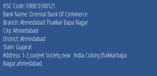 Oriental Bank Of Commerce Ahmedabad Thakkar Bapa Nagar Branch Ahmedabad IFSC Code ORBC0100121
