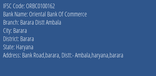 Oriental Bank Of Commerce Barara Distt Ambala Branch Barara IFSC Code ORBC0100162
