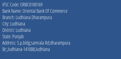 Oriental Bank Of Commerce Ludhiana Dharampura Branch Ludhiana IFSC Code ORBC0100169