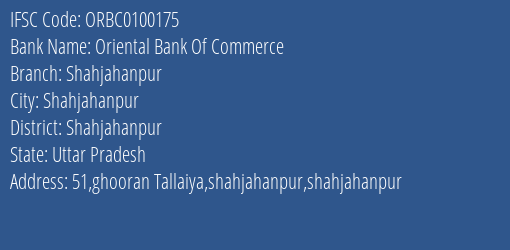 Oriental Bank Of Commerce Shahjahanpur Branch, Branch Code 100175 & IFSC Code ORBC0100175