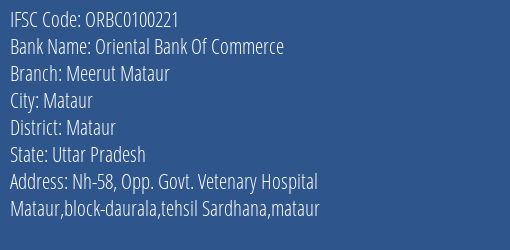 Oriental Bank Of Commerce Meerut Mataur Branch Mataur IFSC Code ORBC0100221