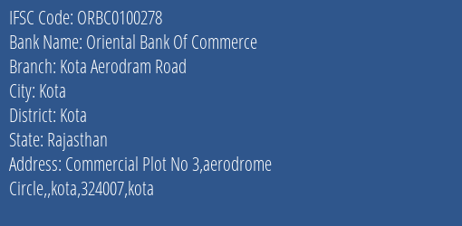 Oriental Bank Of Commerce Kota Aerodram Road Branch Kota IFSC Code ORBC0100278