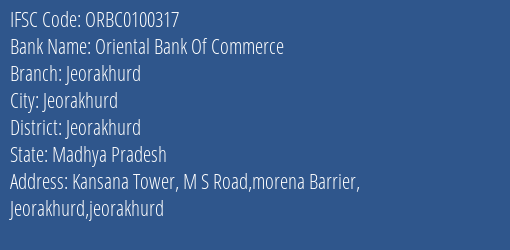 Oriental Bank Of Commerce Jeorakhurd Branch Jeorakhurd IFSC Code ORBC0100317