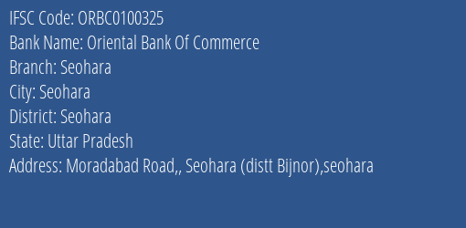 Oriental Bank Of Commerce Seohara Branch Seohara IFSC Code ORBC0100325
