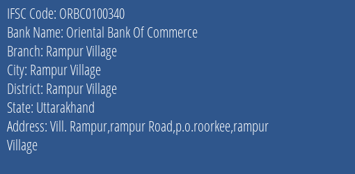 Oriental Bank Of Commerce Rampur Village Branch Rampur Village IFSC Code ORBC0100340