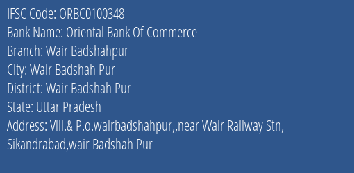 Oriental Bank Of Commerce Wair Badshahpur Branch Wair Badshah Pur IFSC Code ORBC0100348