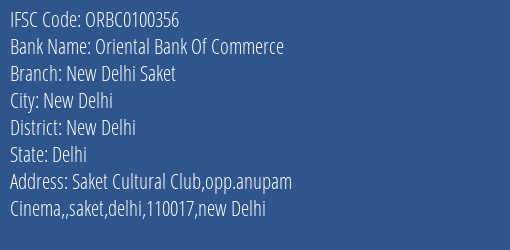 Oriental Bank Of Commerce New Delhi Saket Branch New Delhi IFSC Code ORBC0100356