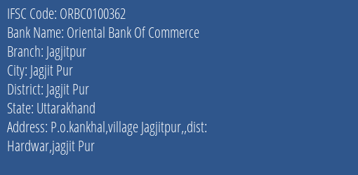 Oriental Bank Of Commerce Jagjitpur Branch Jagjit Pur IFSC Code ORBC0100362