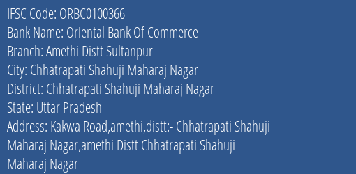 Oriental Bank Of Commerce Amethi Distt Sultanpur Branch Chhatrapati Shahuji Maharaj Nagar IFSC Code ORBC0100366